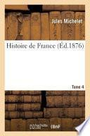 Histoire de France. Tome 4
