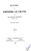 Histoire de Frédéric le Grand par Camille Paganel