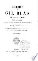 Histoire de Gil Blas de Santillane, avec les principales remarques des divers annotateurs