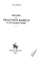 Histoire de Gracchus Babeuf et du babouvisme
