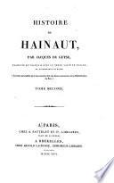 Histoire de Hainaut, traduite en francais avec le texte latin en regard ...