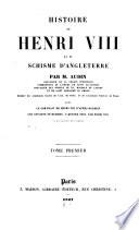 Histoire de Henri VIII et du schisme d'Angleterre