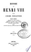 Histoire de Henri VIII et du schisme d'Angleterre