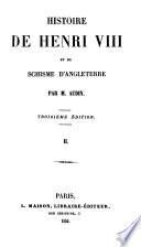 Histoire de Henri viii et du schisme d'Angleterre