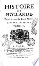 Histoire de Hollande ... par m. De la Neuuille. Tome 1. [-4]