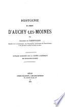 Histoire de l'abbaye d'Auchy-les-Moines