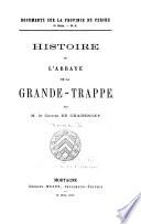 Histoire de l'abbaye de la Grande-Trappe