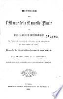 Histoire de l'Abbaye de la Nouvelle-Plante ou Des Dames de Rousbrugge, de l'ordre des chanoinesses régulières de la congrégation de Saint-Victor de Paris
