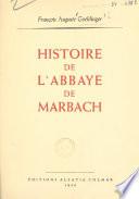 Histoire de l'abbaye de Marbach