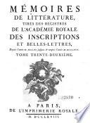 Histoire de l'academie royale des inscrip tions et belles. lettres (etc.)