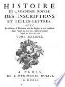 Histoire de l'Academie Royale des Inscriptions et Belles-Lettres
