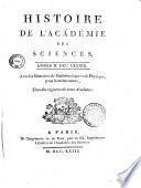 Histoire de l'Académie royale des sciences : année 1699-[année 1790] : avec les mémoires de mathématique et de physique pour la même année, tirés des registres de cete académie