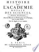 Histoire De L'Academie Royale Des Sciences 
