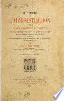Histoire de l'administration civile dans la province d‛Auvergne et le département du Puy-de-Dôme... suivie d'une revue biogr. illustr. des membres de l'état politique moderne...