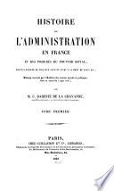 Histoire de l'administration en France et des progrès du pouvoir royal