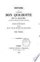 Histoire de l'admirable don Quichotte de la Manche traduite de l'espagnol... par Filleau de Saint-Martin, précédée de la Vie de Michel de Cervantes et ornée de dix sujets dessinés par Charlet. T. 1[-5]