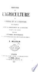 Histoire de l'agriculture, du commerce, et de l'industrie en France ... précédée d'études historiques sur le commerce des peuples anciens