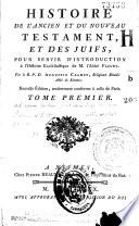 Histoire de l'Ancien et de Nouveau Testament et des Juifs