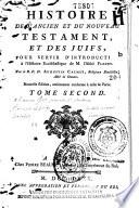 Histoire de l'Ancien et de Nouveau Testament et des Juifs