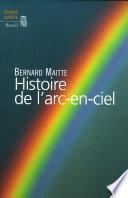 Histoire de l'arc-en-ciel