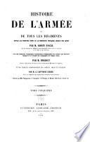 Histoire de l'armée et de tous les régiments depuis les premiers temps de la monarchie française jusqu'à nos jours