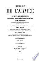 Histoire de l'armée et de tous les régiments