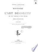 Histoire de l'art décoratif du XVIe siècle à nos jours
