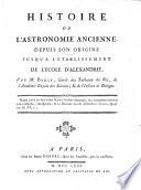 Histoire de l'astronomie ancienne, depuis son origine jusqu'à l'établissement de l'école d'Alexandrie