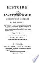 Histoire de l'astronomie ancienne et moderne de J.-S. Bailly