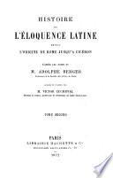 Histoire de l' B eloquence latine d B epuis l'origine de Rome jusqu' A a Cic B eron