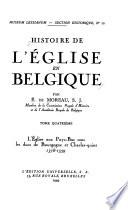 Histoire de l'eglise en Belgique des origines aux debuts du XIIe siecle