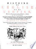 Histoire de l'Eglise et de l'Empire dep. la naissance de J.C. à l'an mille