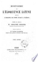 Histoire de l'éloquence latine dépuis l'origine de Rome jusqu'à Cicéron par M. Victor Cucheval