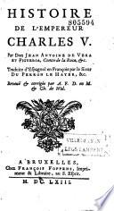 Histoire de l'Empereur Charles V... traduit de l'espagnol en françois par le Sieur Du Perron Le Hayer..., revue et corrigée par A. F. D. en M. et Ch. de Wal