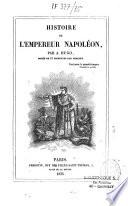 Histoire de l'empereur Napoléon