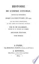 Histoire de l'Empire ottoman, depuis sa fondation jusqu'à la paix d'Yassy, en 1792