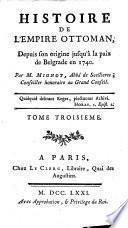 Histoire de l'Empire Ottoman, depuis son origine jusqu'à la paix de Belgrade en 1740