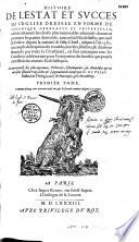 Histoire de l'estat et succes de l'Eglise dressé en forme de chronique generalle et vniverselle... depuis la nativité de Jésus-Christ iusques à l'an 1580... Le tout extraict des plus approuuez Historiens... par G. du Preau...