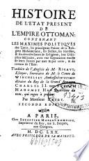 Histoire de l'état present de l'empire ottoman