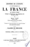 Histoire de l'Europe et particulièrement de la France de 1270 à 1610