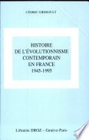 Histoire de l'évolutionnisme contemporain en France, 1945-1995