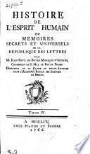Histoire de l'histoire humain ou memoires secrets et universels de la republique des lettres