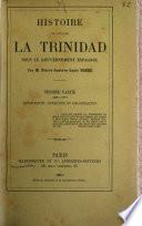 Histoire de l'île de la Trinidad sous le gouvernement espagnol: ptie. Colonisation, 1622-1797
