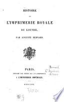 Histoire de L'Imprimerie Royale Du Louvre