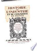 Histoire de l'industrie et du commerce en France
