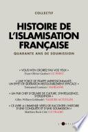 Histoire de l'islamisation française 1979 - 2019