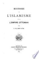Histoire de l'islamisme et de l'empire ottoman