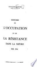 Histoire de l'Occupation et de la Résistance dans la Nièvre