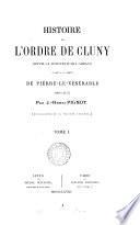 Histoire de l'ordre de Cluny ... jusqu'à la mort de Pierre-le-vénérable. (Publ., Soc. éduenne).
