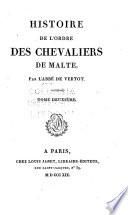 Histoire de l'Ordre des Chevaliers de Malte